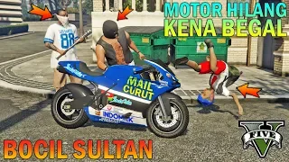 BOCAH SD DIRAMPOK!! MOTOR HILANG - GTA 5 SULTAN