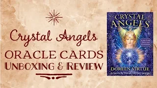 Crystal Angels Oracle Cards by Doreen Virtue Unboxing & Review