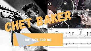 Chet Baker - But Not For Me (Solo Transcription For Guitar)