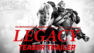 Overwatch League - Legacy | TEASER TRAILER