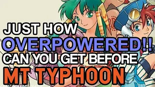 Grandia How OVERPOWERED Can you Get BEFORE Typhoon Tower