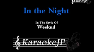 In the Night (Karaoke) - Weeknd