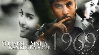 Sonakshi Sinha & Ranbir Kapoor - 1969 - Trailer (Kishore/Madhubala)