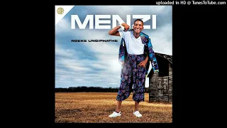 Menzi - Ngeke Ungiphathe