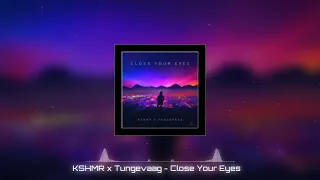 KSHMR x Tungevaag - Close Your Eyes