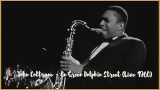 John Coltrane - On Green Dolphin Street (Live 1960)