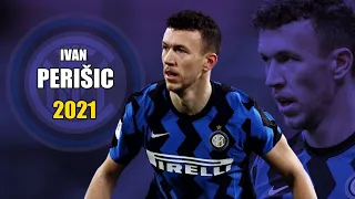 Ivan Perišić 2021 ● Amazing Skills Show | HD