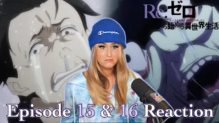 "MY BRAIN TREMBLES!" Re:ZERO Episode 15 & 16 Reaction + Review!