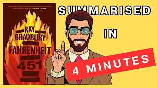 Fahrenheit 451: A 4 Minute Summary