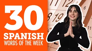 Top 30 Spanish Words of the Week