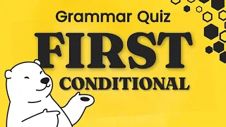 First Conditional Quiz: 15 Questions for English Learners