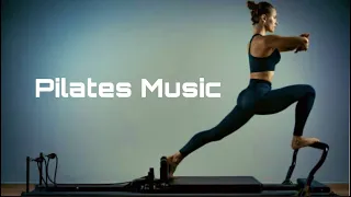 Pilates Music Mix 2022 Instrumental Pilates Background Music