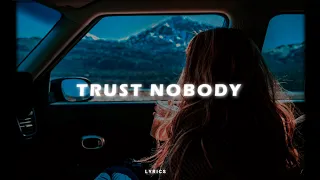 Trust nobody - Shiloh Dynasty & beats mode (Lyrics)
