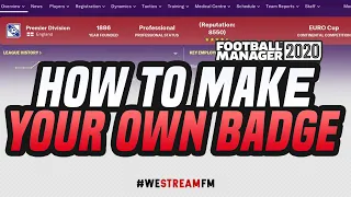 How To Make Your Own Badge For Football Manager 2020