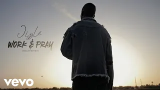 Jizzle - Work & Pray (Official Video)