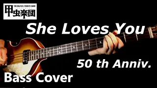 She Loves You (The Beatles - Bass Cover) 50th Anniversary