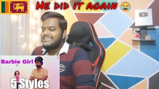 INDIAN REACTION TO Barbie Girl in 5 Styles By Sandaru Sathsara