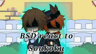 BSD react to Soukoku || Ft. ADA || Ft. PM || First reaction video || No part 2 || @Diana_Star180