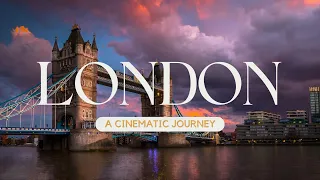Visit London: Cinematic 4K Travel Video With Relaxing Music
