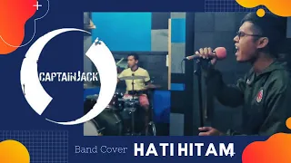 Hati Hitam - Captain Jack ( Band Cover by D'KUNT BAND ) #zima #hatihitam