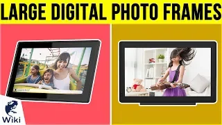 9 Best Large Digital Photo Frames 2019