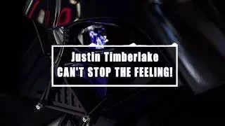 Justin Timberlake - CAN'T STOP THE FEELING! (Darth Vader Version)