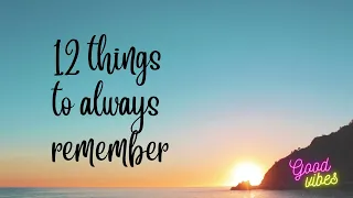 Things to remember in life...