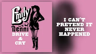 Emily Nenni - "I Can't Pretend It Never Happened" [Official Audio]