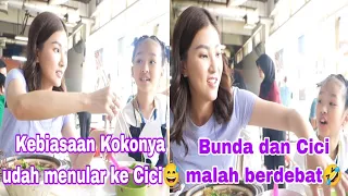 KEBIASAAN KOKONYA UDAH MENULAR KE CICI🤣~ BUNDA DAN CICI MALAH BERDEBAT🤣