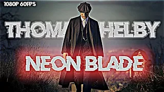 peaky blinders edit || neon blade edit || Thomas shelby status 🗿||