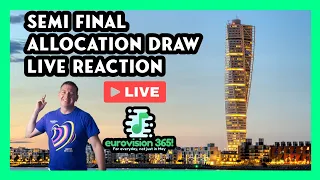 Semi Final Allocation Draw Live Reaction