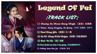 [ Legend Of Fei 有翡 ] --- Full Playlist ( Starring: Zanilia Zhao, Wang Yi Bo )