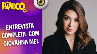 Assista à entrevista com Giovanna Mel na íntegra