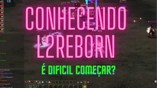 L2Reborn Começando bem para tudo ficar mais facil!