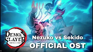 [Demon Slayer] OST Season 3 - Nezuko vs Sekido Theme OFFICIAL OST