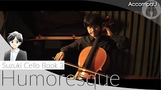 Humoresque | A.Dvořák | Suzuki Cello Book 3【Recital Version】