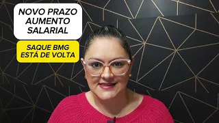 🔴 ESTÁ DE VOLTA SAQUE BMG ! - NOVO PRAZO E AUMENTO SALARIAL EM BREVE ! - CORTES DA ANIELI