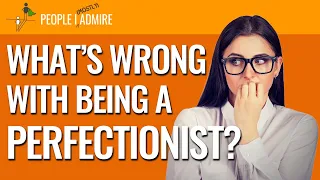 Is Perfectionism Ruining Your Life? | People I (Mostly) Admire | Episode 114