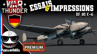 WAR THUNDER FR - ESSAIS & IMPRESSIONS: BF 110 C-6, CHASSEUR LOURD PREMIUM ALLEMAND, (OPÉ H.E.A.T.)