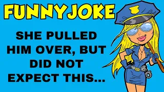 Funny clean joke: She pulled him over, but did not expect this... | Joke of the day 😂