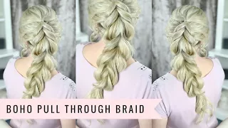 Boho Pull Through Braid by SweetHearts Hair