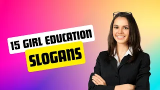 15 Best Slogans on Girl Education | Slogans Hub