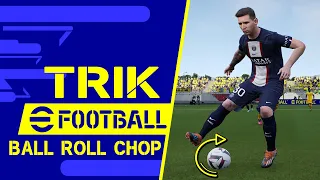 TUTORIAL TRIK BALL ROLL CHOP EFOOTBALL 2023 PS4 PS5 PC