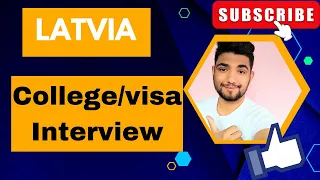 College and Visa Interview Of Latvia