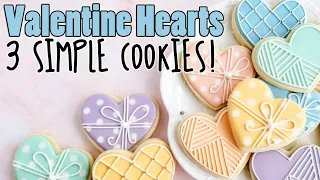 THREE Simple Valentine's Day Heart Cookie Designs! A Super In-Depth Tutorial on Kookievision