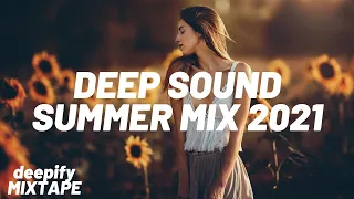 Deep Sound Summer Mix 2021 | Deep House, Vocal House, Chillout | deepify Mixtape Selection