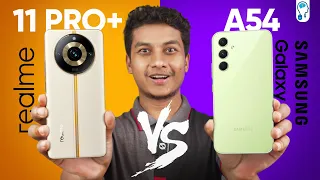 Samsung Galaxy A54 vs Realme 11 Pro Plus - The Battle under 40k