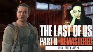 А он ничего! Роглайк за Мэнни | The Last Of Us 2 Remastered - No Return - Manny