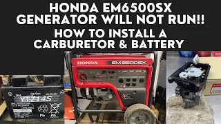 Honda EM6500 Generator will not start.