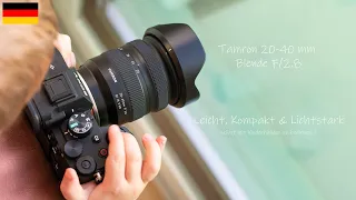 Tamron 20-40 mm F/2.8 - Test und erste Erfahrung - 4K